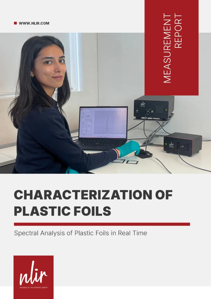 Characterization of Plastic Foils in Real Time with NLIR